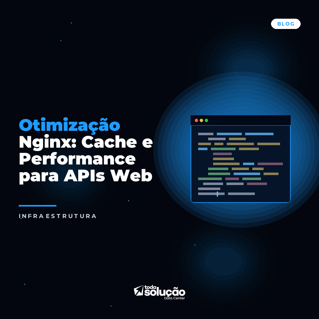 Otimização Nginx: Cache e Performance para APIs Web
