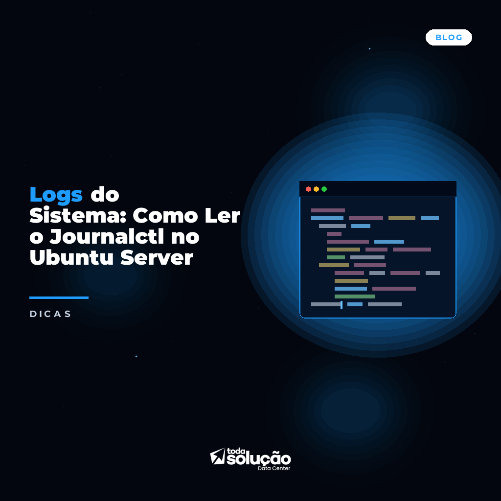 Logs do Sistema: Como Ler o Journalctl no Ubuntu Server