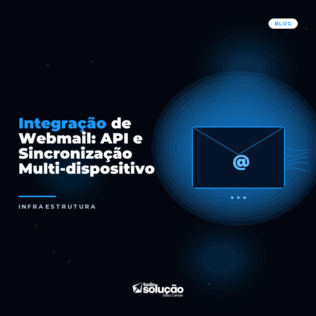 Integração de Webmail: API e Sincronização Multi-dispositivo