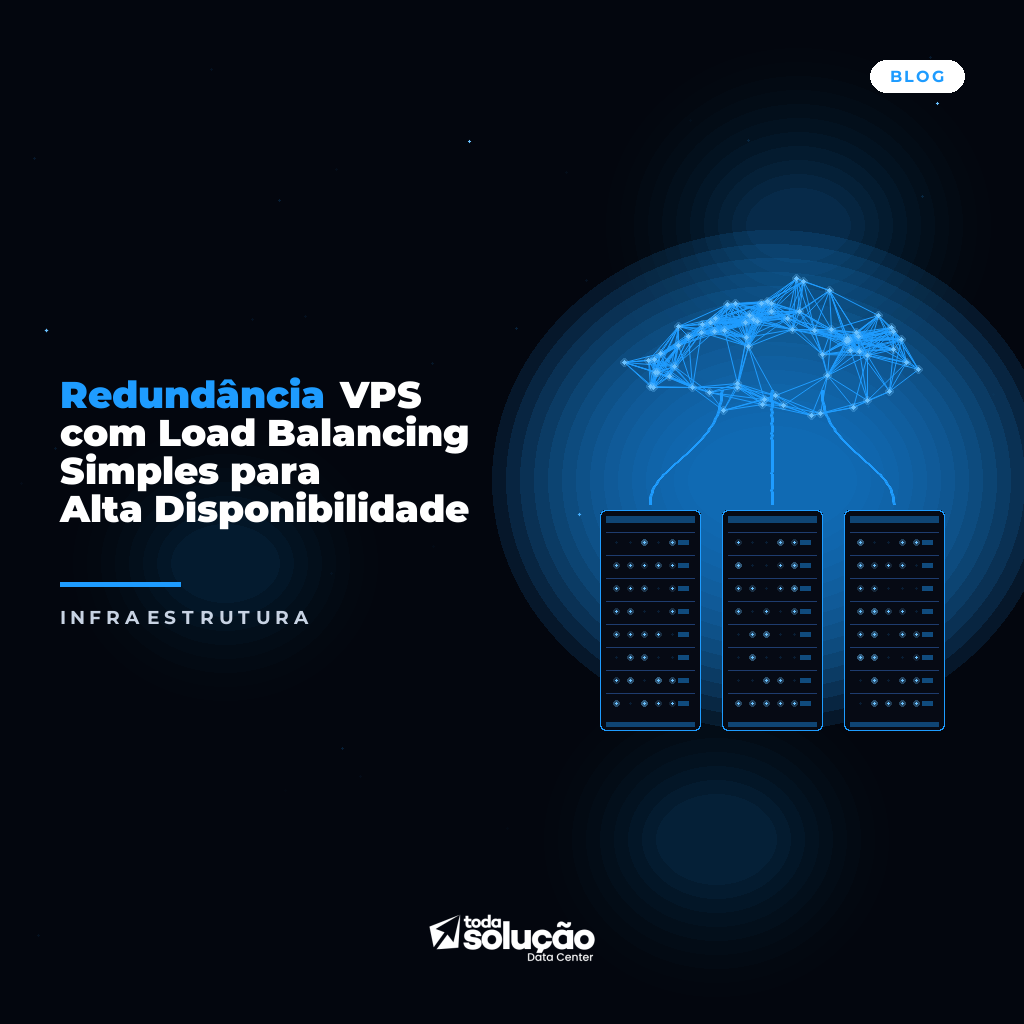 Redundância VPS com Load Balancing Simples para Alta Disponibilidade