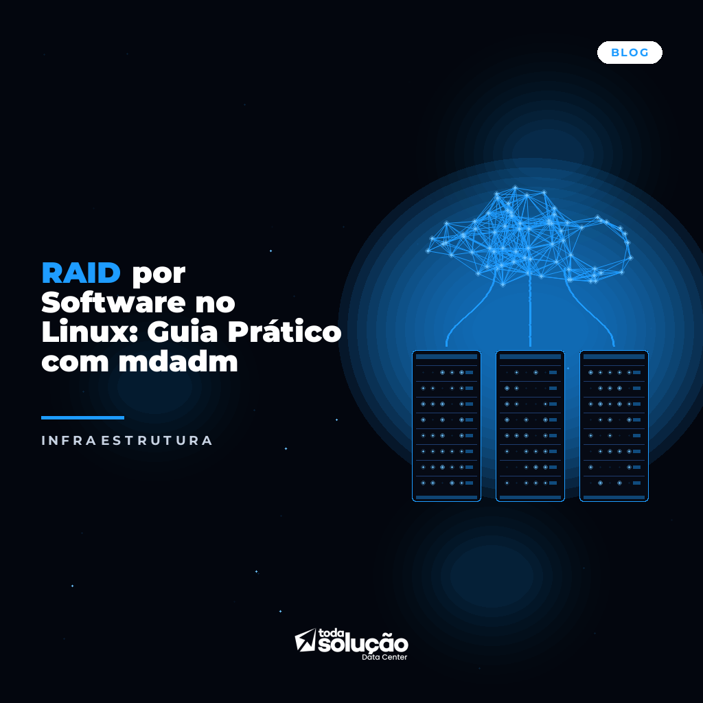 mdadm no Linux: Guia Completo de RAID por Software