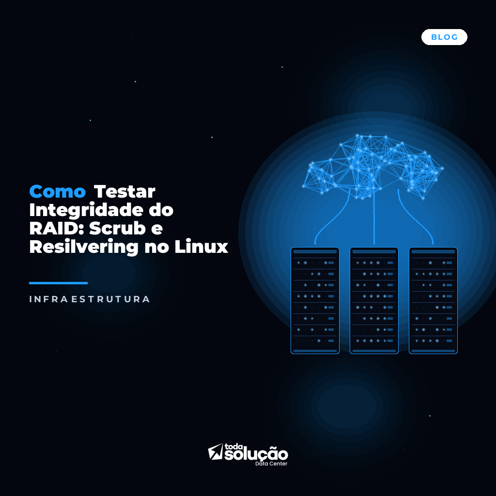 Como Testar Integridade do RAID: Scrub e Resilvering no Linux