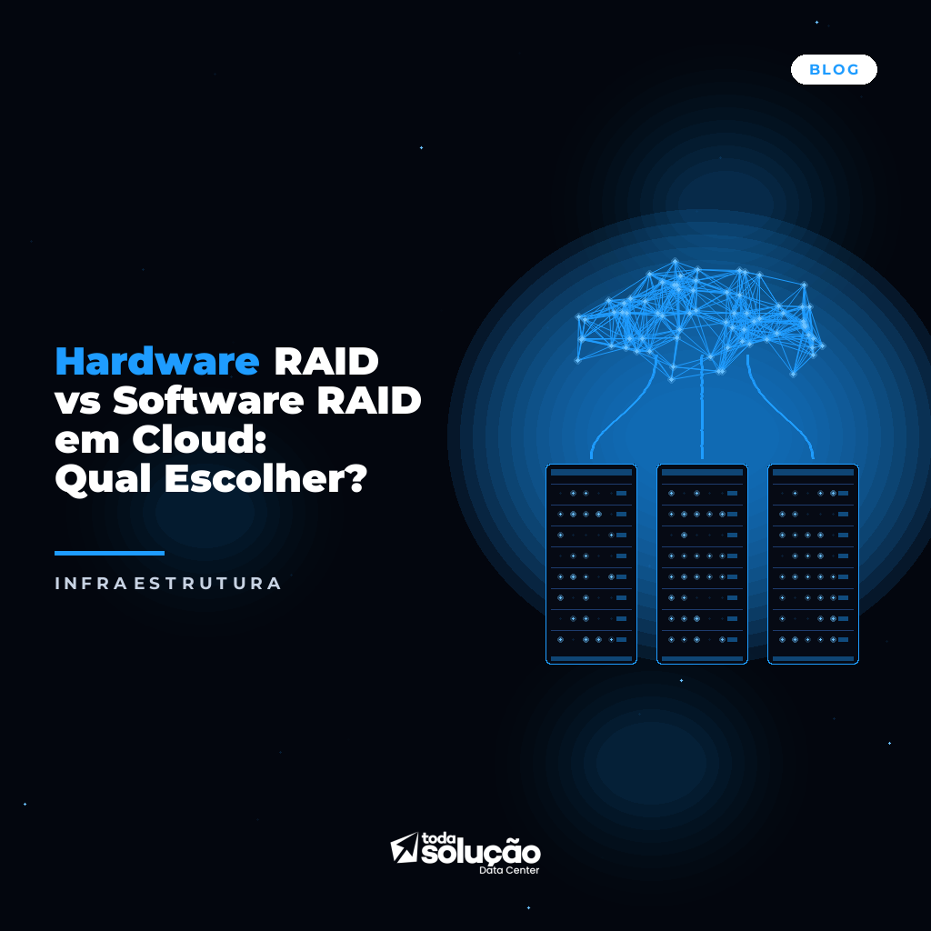 Hardware RAID vs Software RAID em Cloud: Qual Escolher?