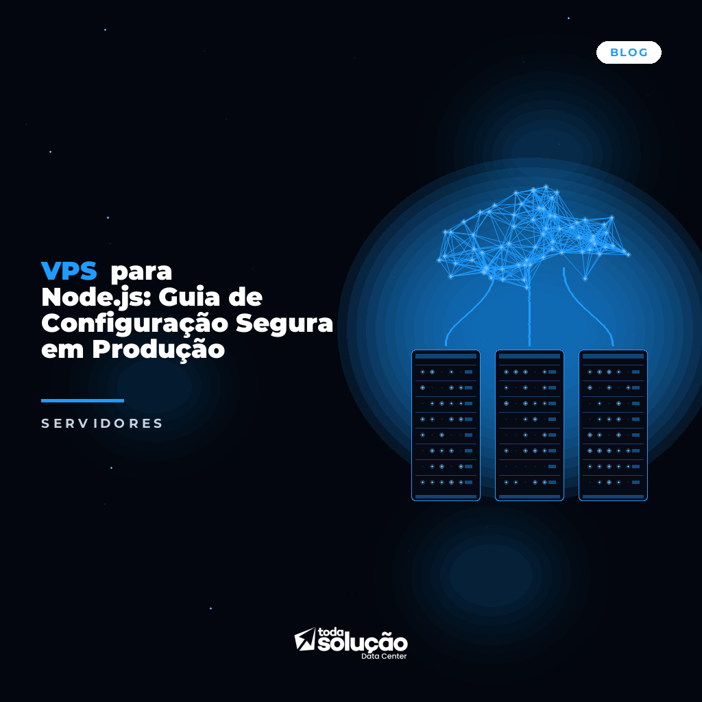 VPS para Node.js: Guia de Configuração Segura em Produção