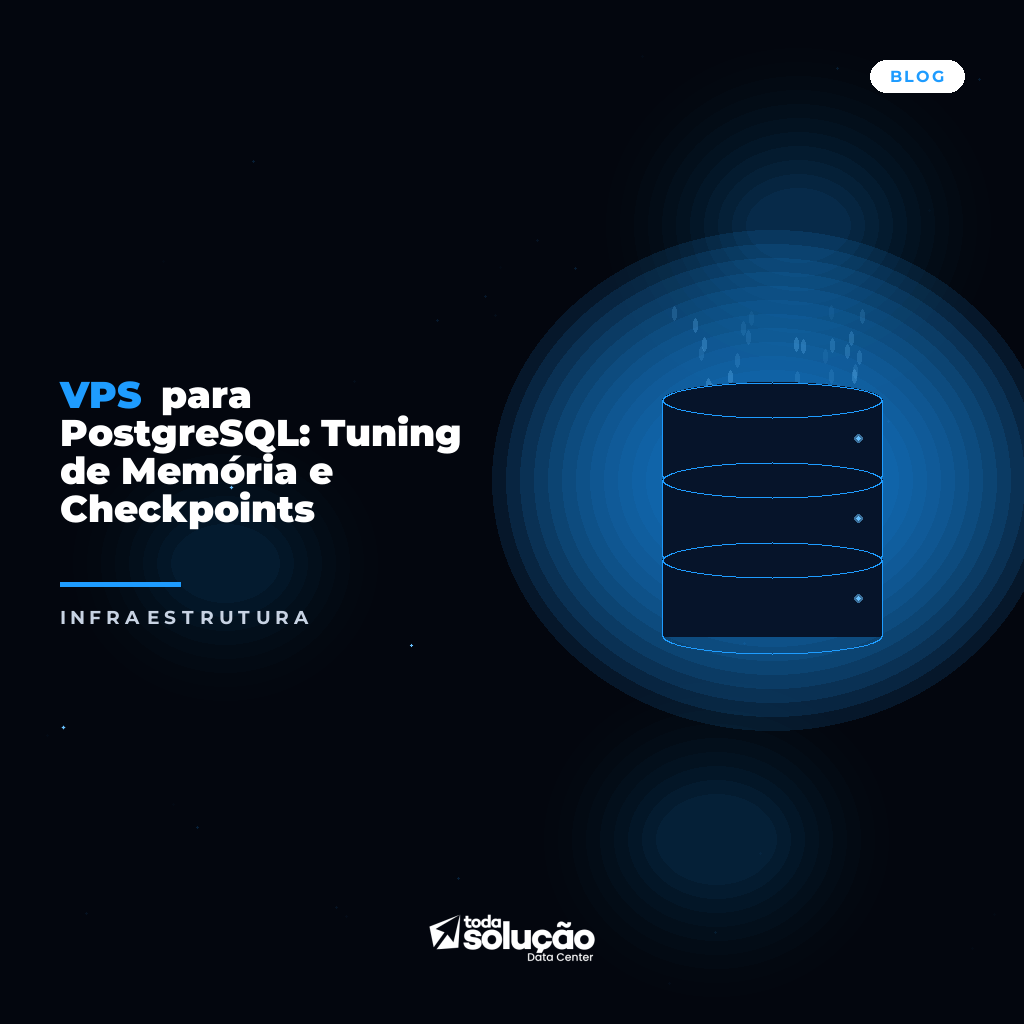 Tuning PostgreSQL em VPS: Memória e Checkpoints