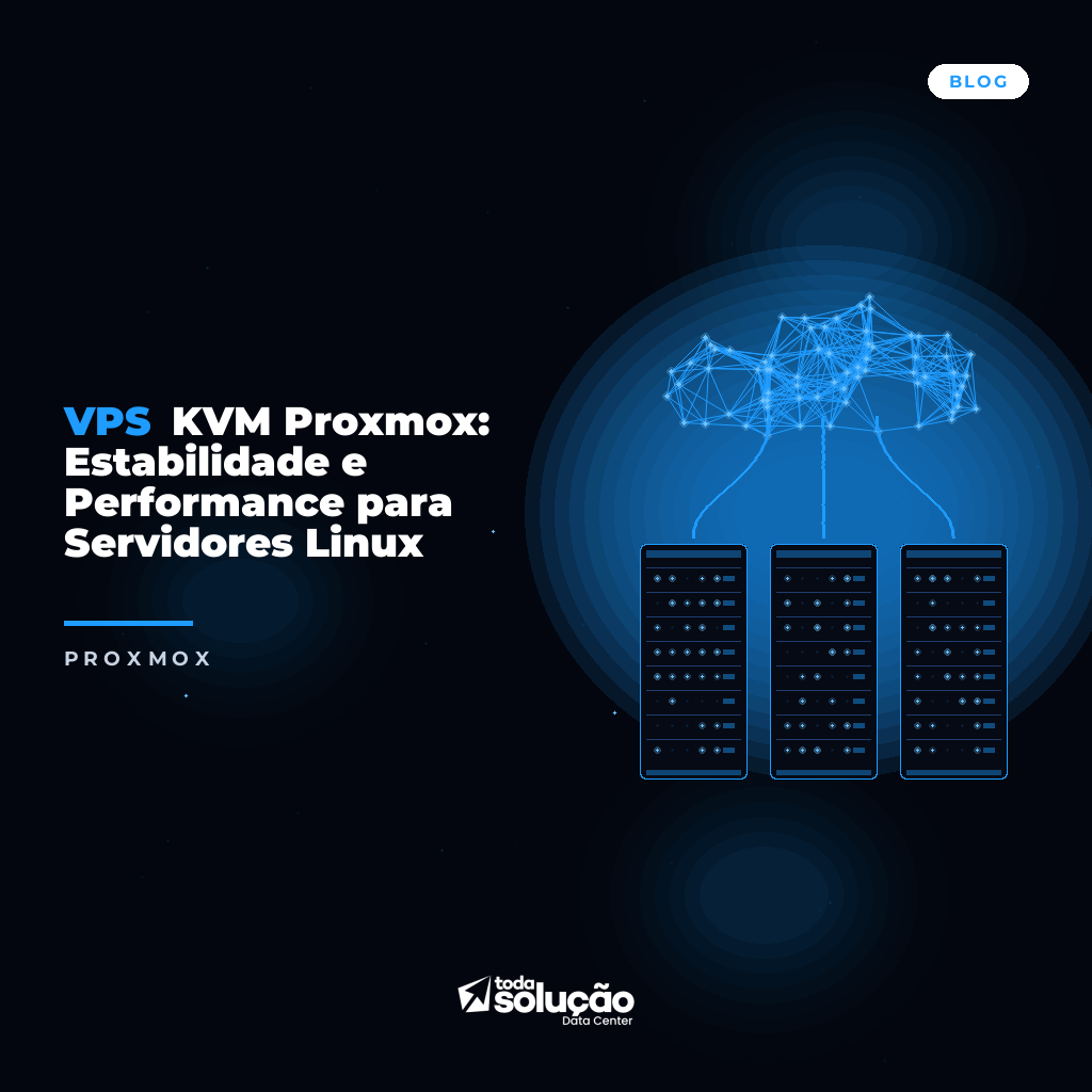 VPS KVM Proxmox: Estabilidade e Performance para Servidores Linux