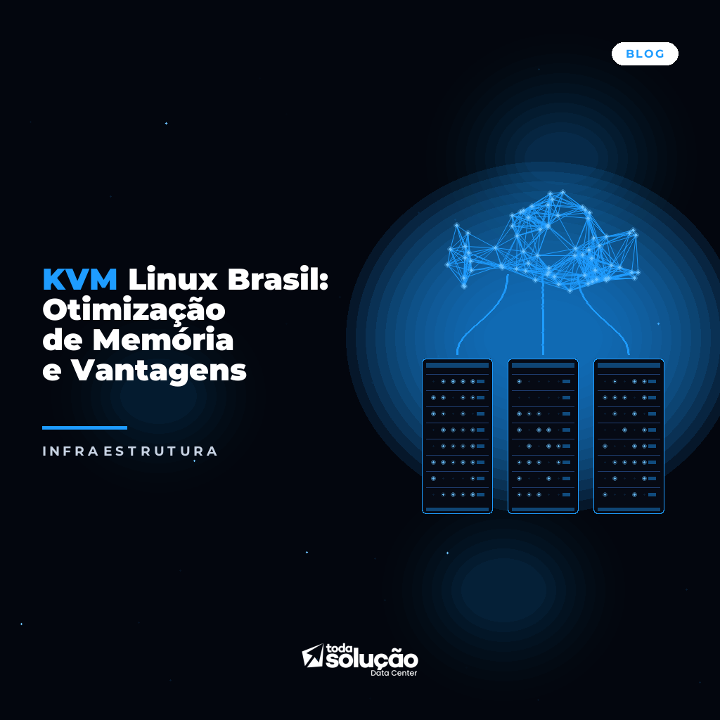KVM Linux Brasil: Otimização de Memória e Vantagens