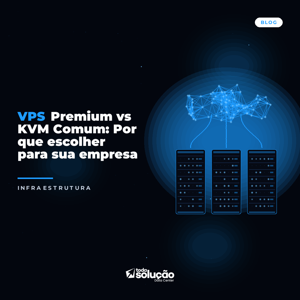 VPS Premium vs Comum: Diferenças Técnicas e Vantagens