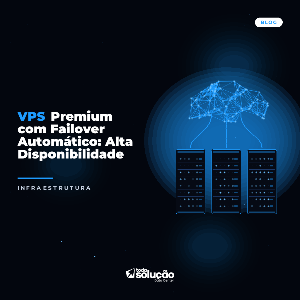 VPS Premium com Failover: Alta Disponibilidade e Uptime