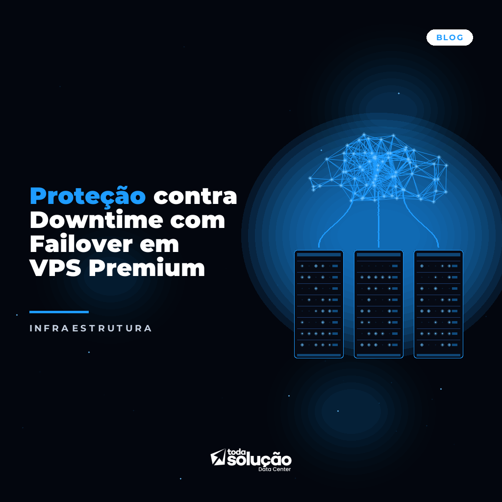 VPS Premium com Failover: Garantia de Uptime e Alta Disponibilidade