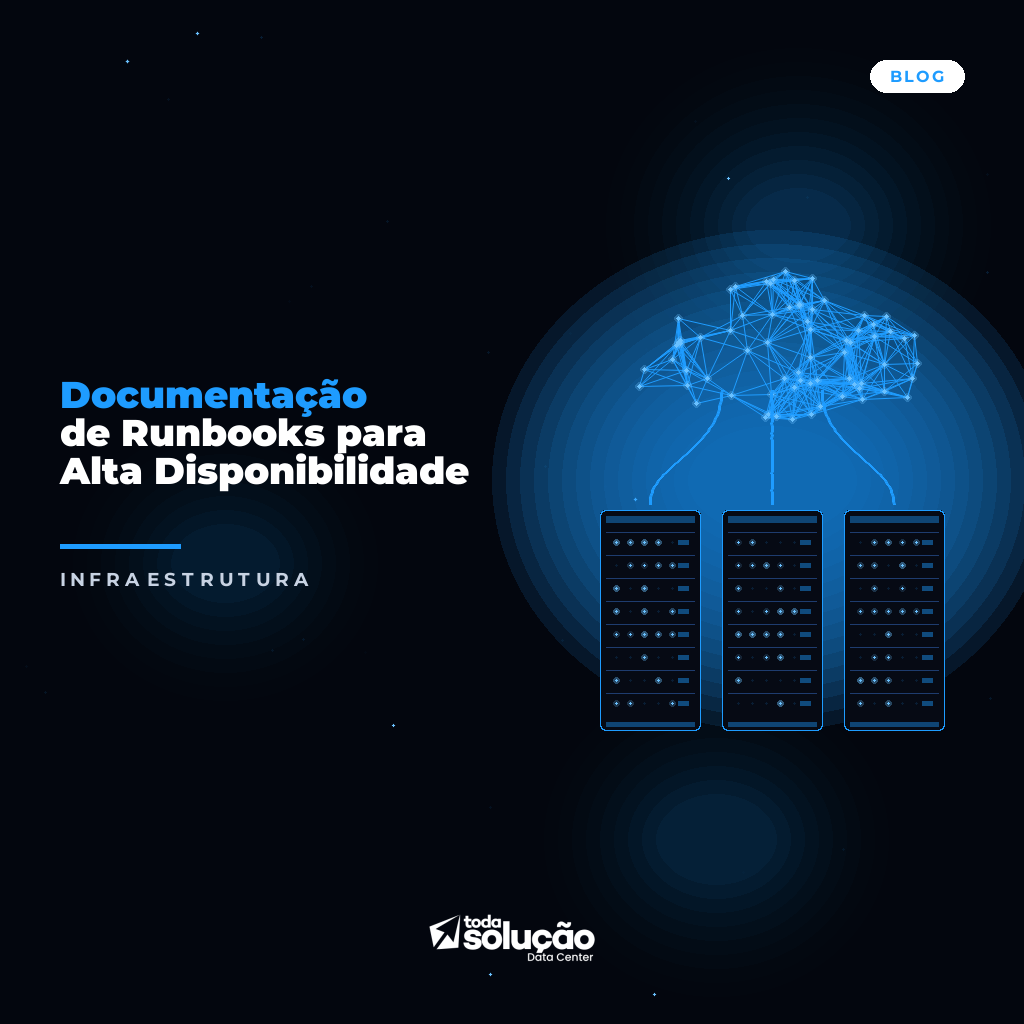 Documentação de Runbooks para Alta Disponibilidade