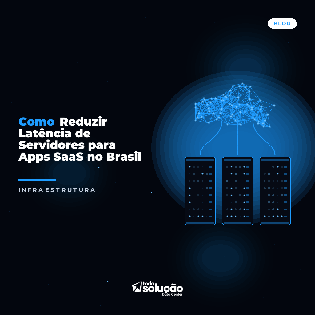 Como Reduzir Latência em Servidores VPS no Brasil