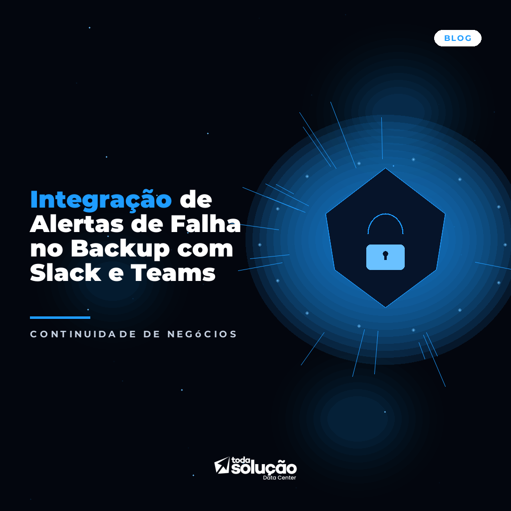 Backup Personalizado: Alertas Slack e Teams para Falhas