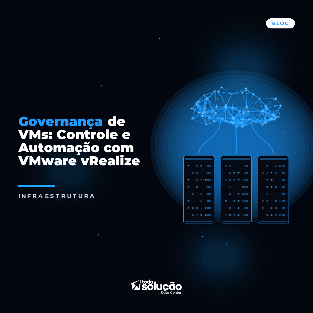 Governança de VMs: Guia com VMware vRealize e Aria