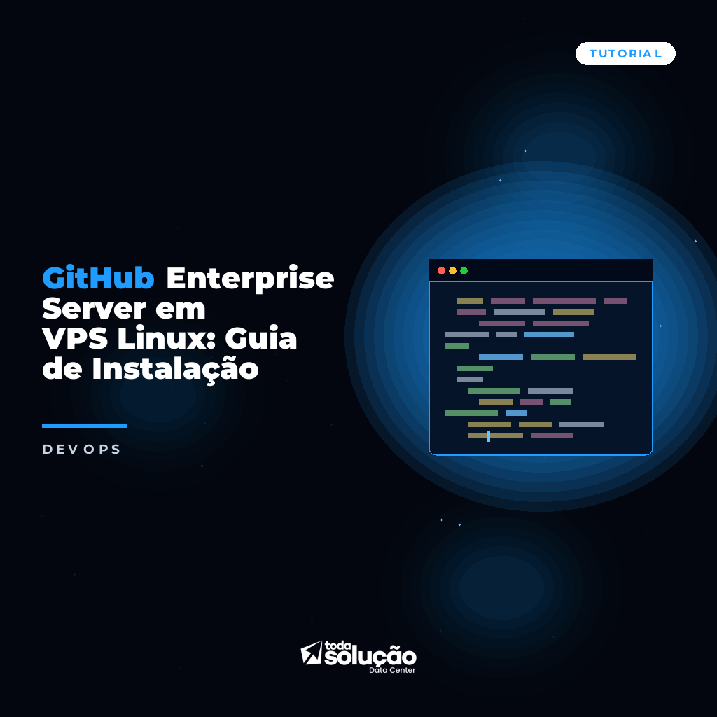 GitHub Enterprise Server em VPS Linux: Guia de Instalação