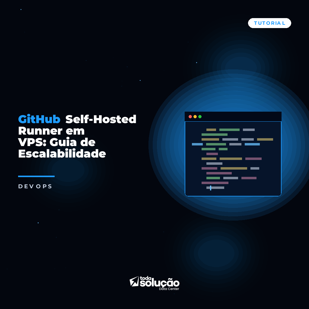 GitHub Self-Hosted Runner em VPS: Guia de Escalabilidade