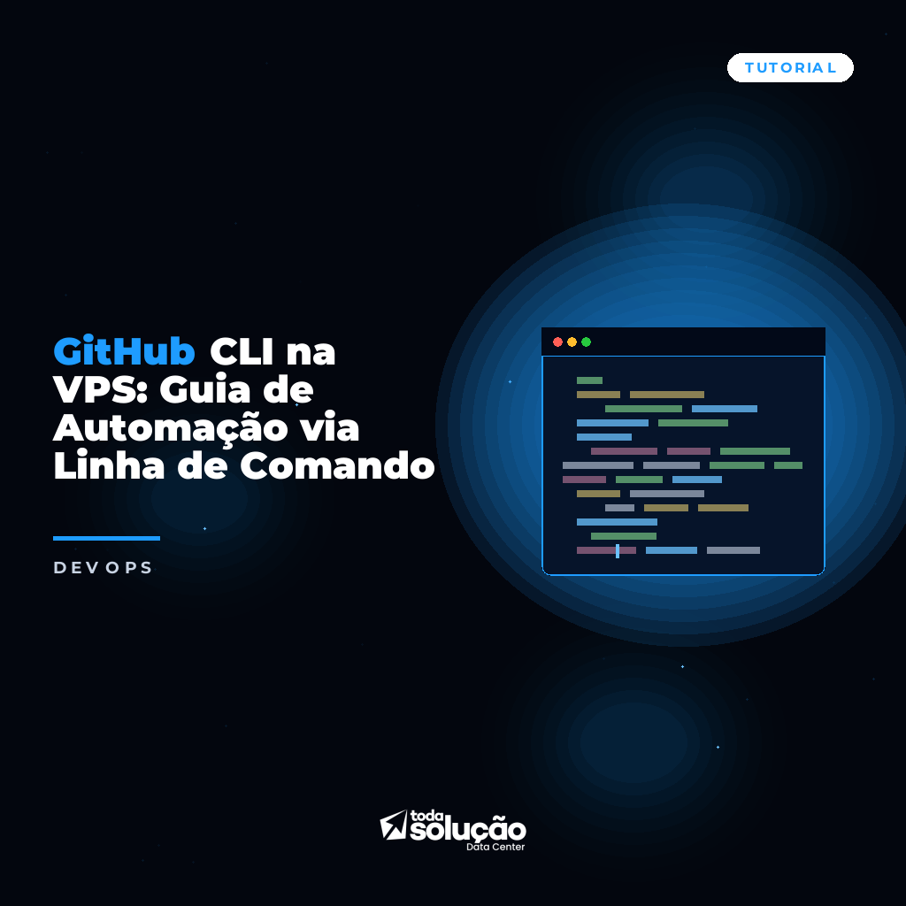 GitHub CLI na VPS: Guia de Automação via Linha de Comando