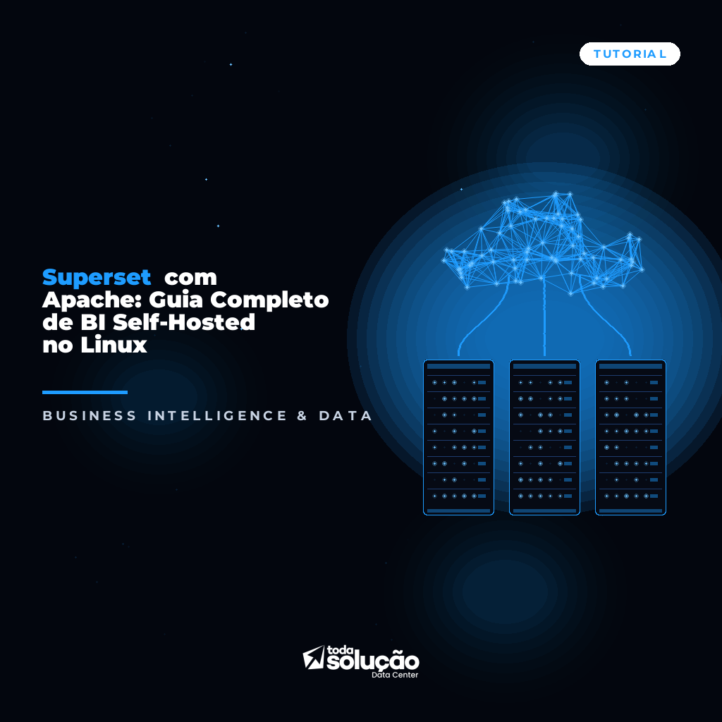 Superset com Apache: Guia Completo de BI Self-Hosted no Linux