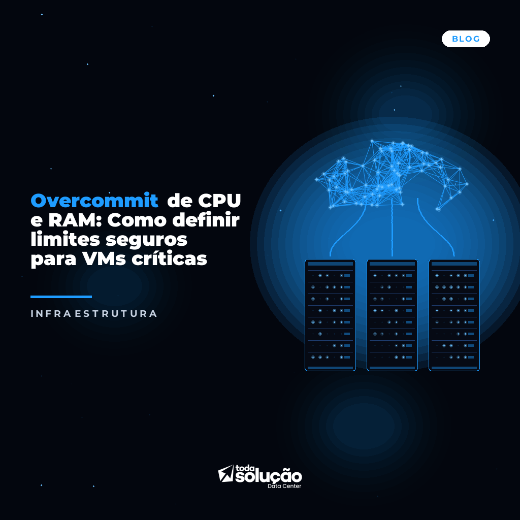 Overcommit CPU e RAM: Guia para Limites Seguros em VMs