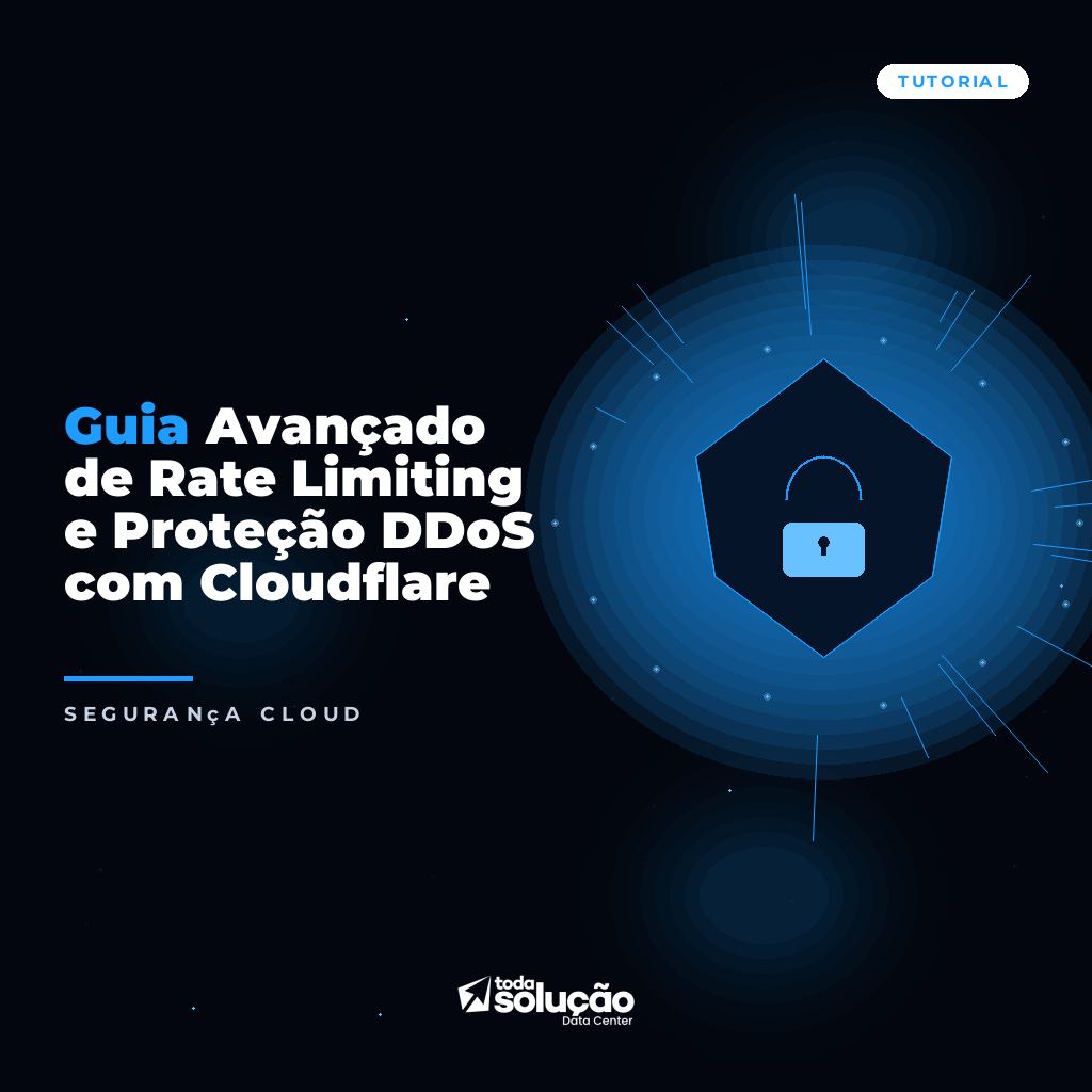 Guia Avançado de Rate Limiting e Proteção DDoS com Cloudflare
