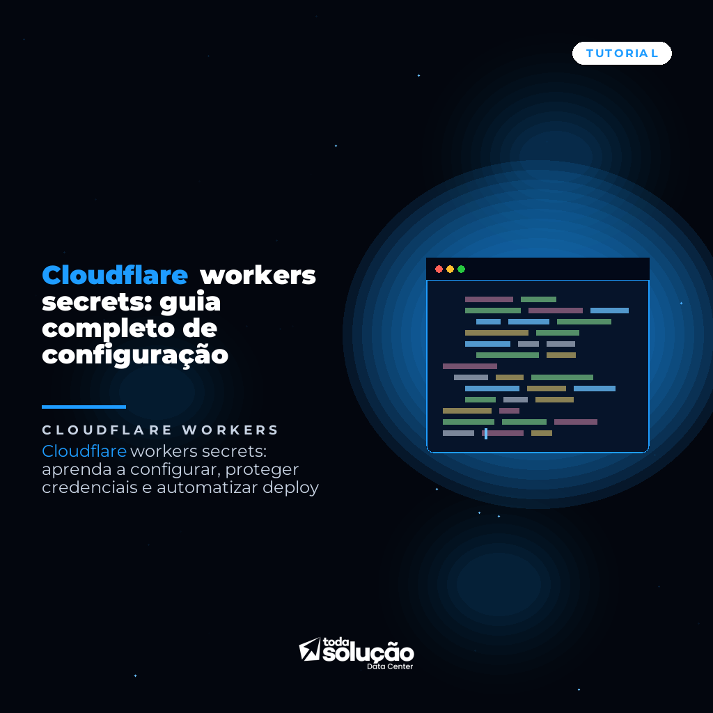 Cloudflare workers secrets: guia completo de configuração