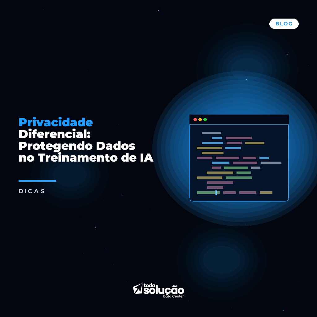 Privacidade Diferencial em IA: Guia Técnico Completo