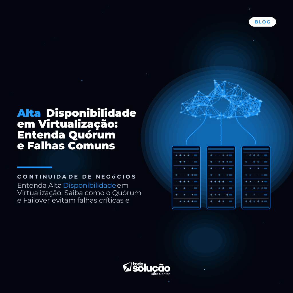 Alta Disponibilidade em Virtualização: Entenda Quórum e Falhas Comuns