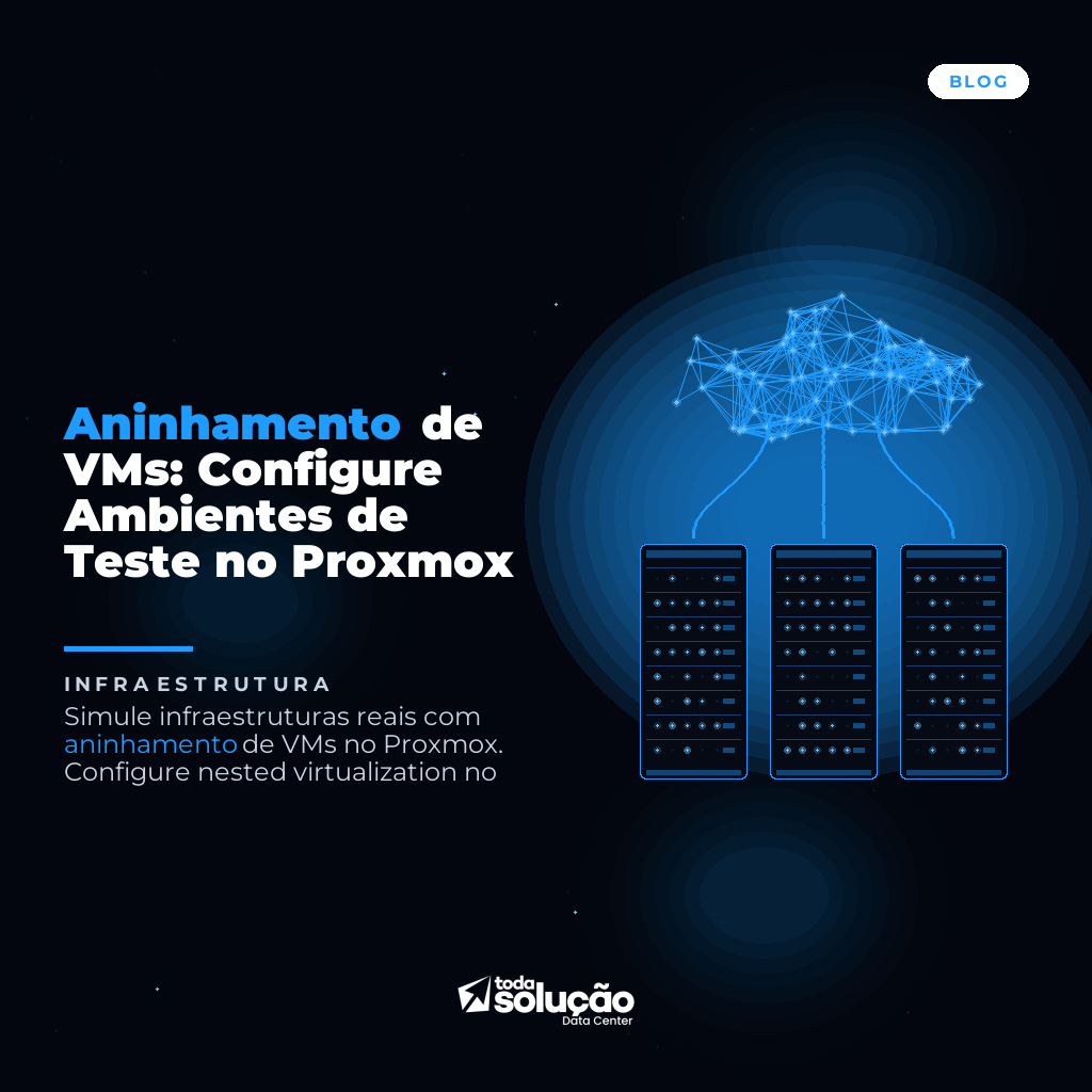 Aninhamento de VMs: Configure Ambientes de Teste no Proxmox