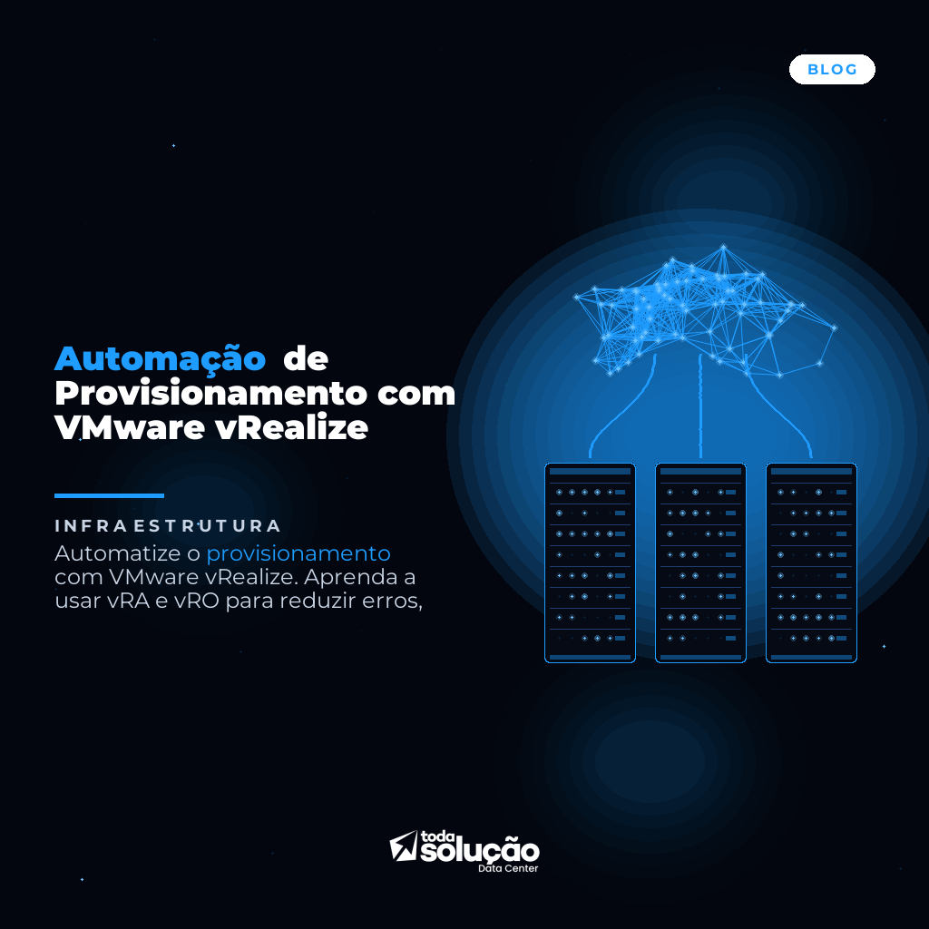 Automação de Provisionamento com VMware vRealize