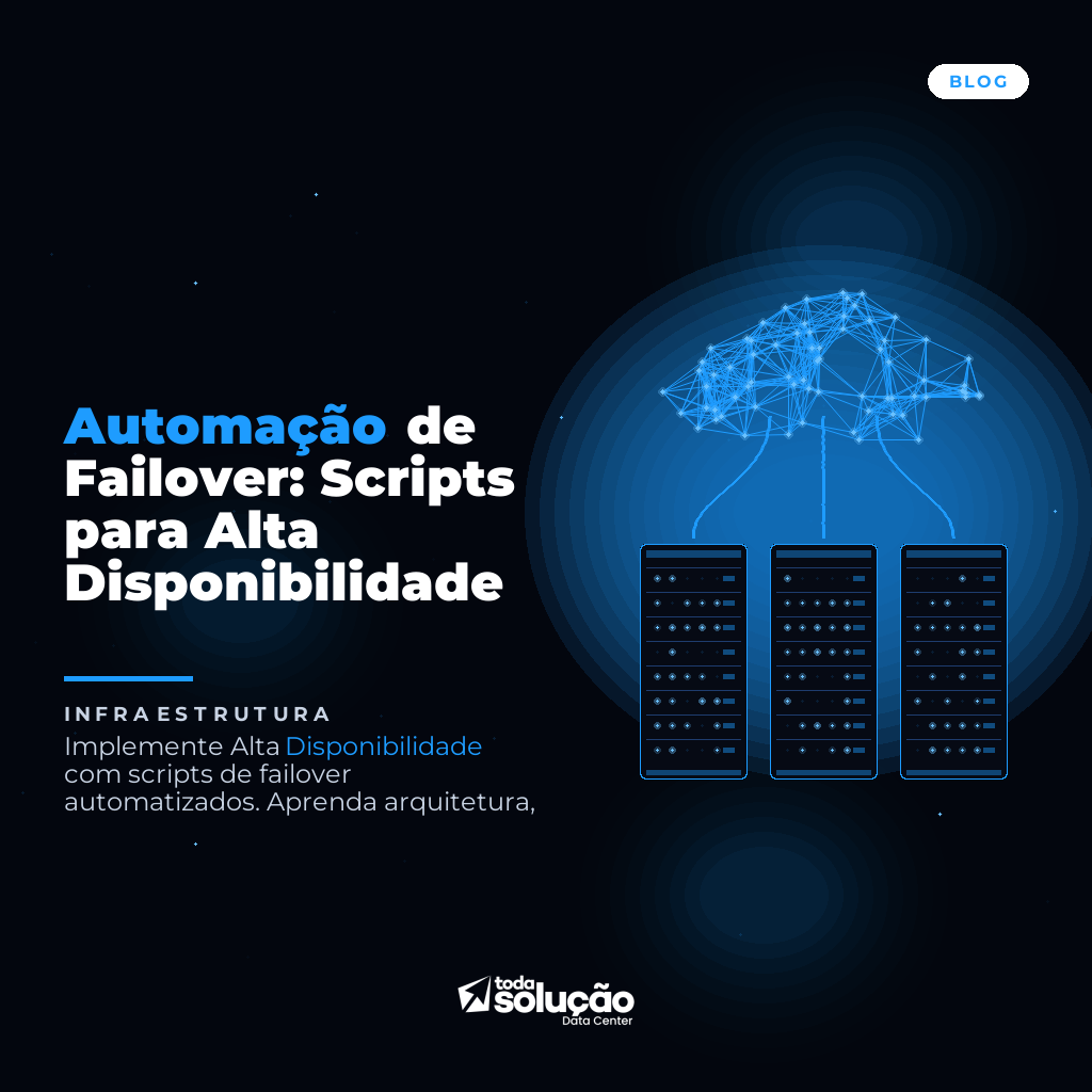Automação de Failover: Scripts para Alta Disponibilidade