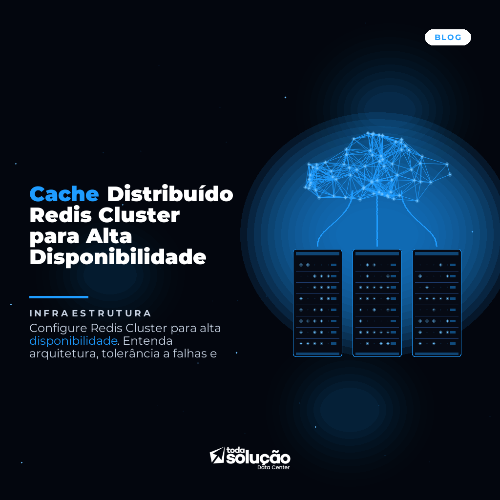 Cache Distribuído Redis Cluster para Alta Disponibilidade