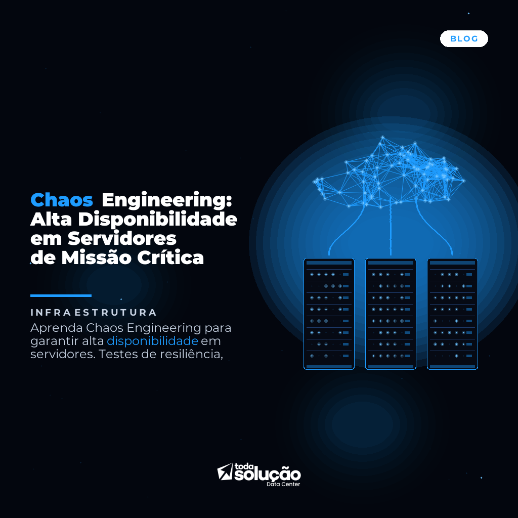 Chaos Engineering: Alta Disponibilidade em Servidores de Missão Crítica