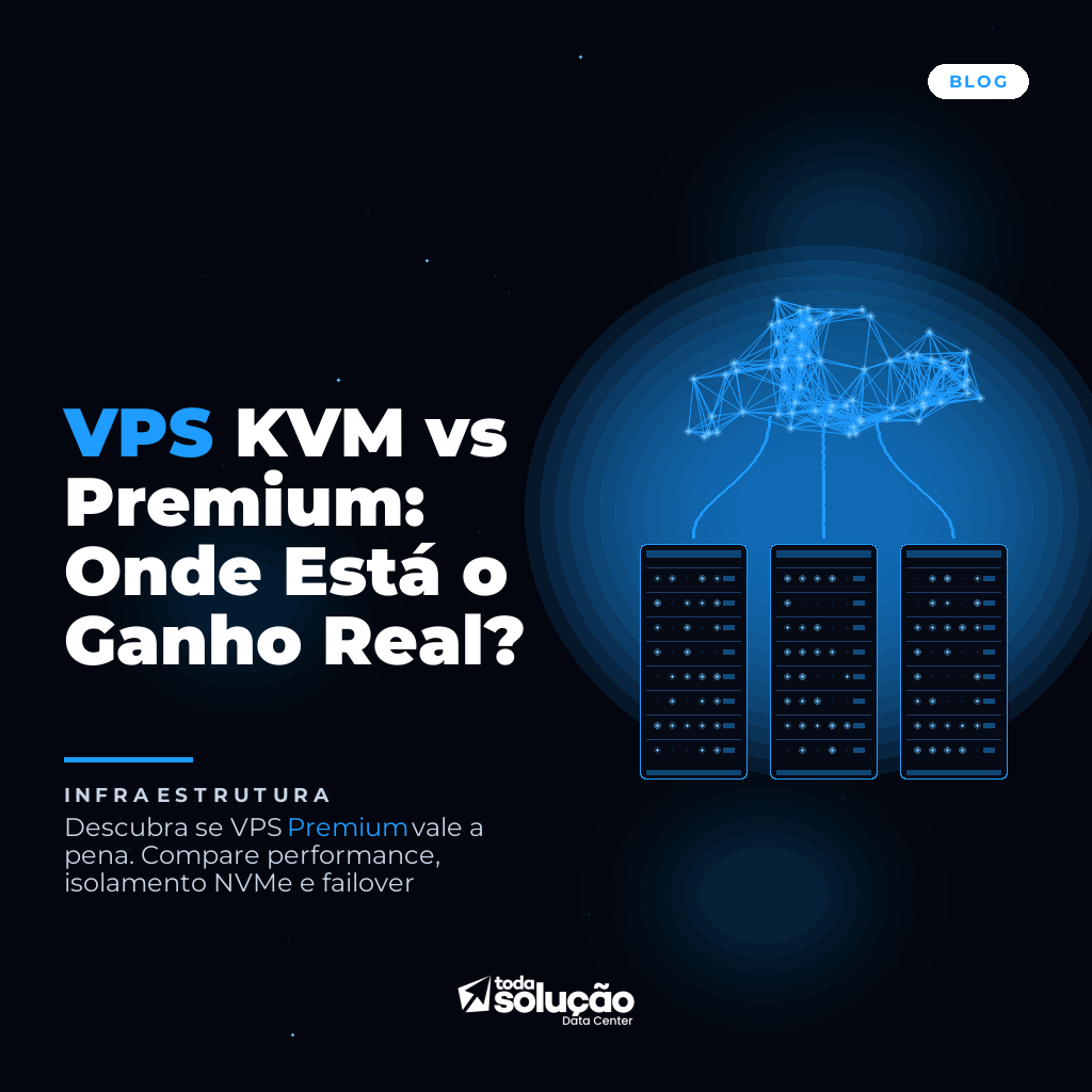 VPS KVM vs Premium: Onde Está o Ganho Real?