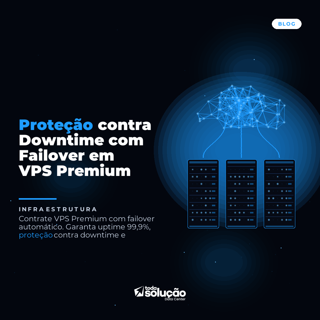 Proteção contra Downtime com Failover em VPS Premium