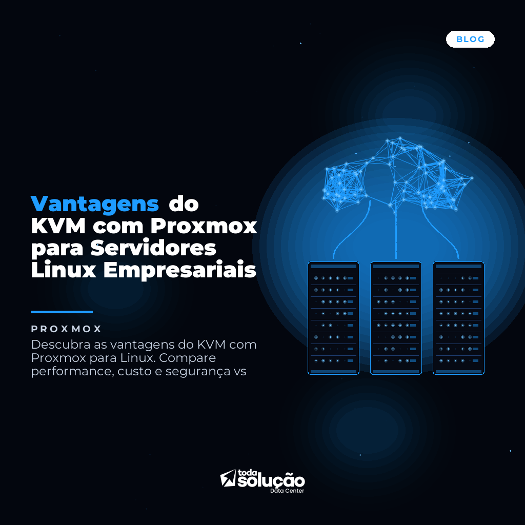 Vantagens do KVM com Proxmox para Servidores Linux Empresariais