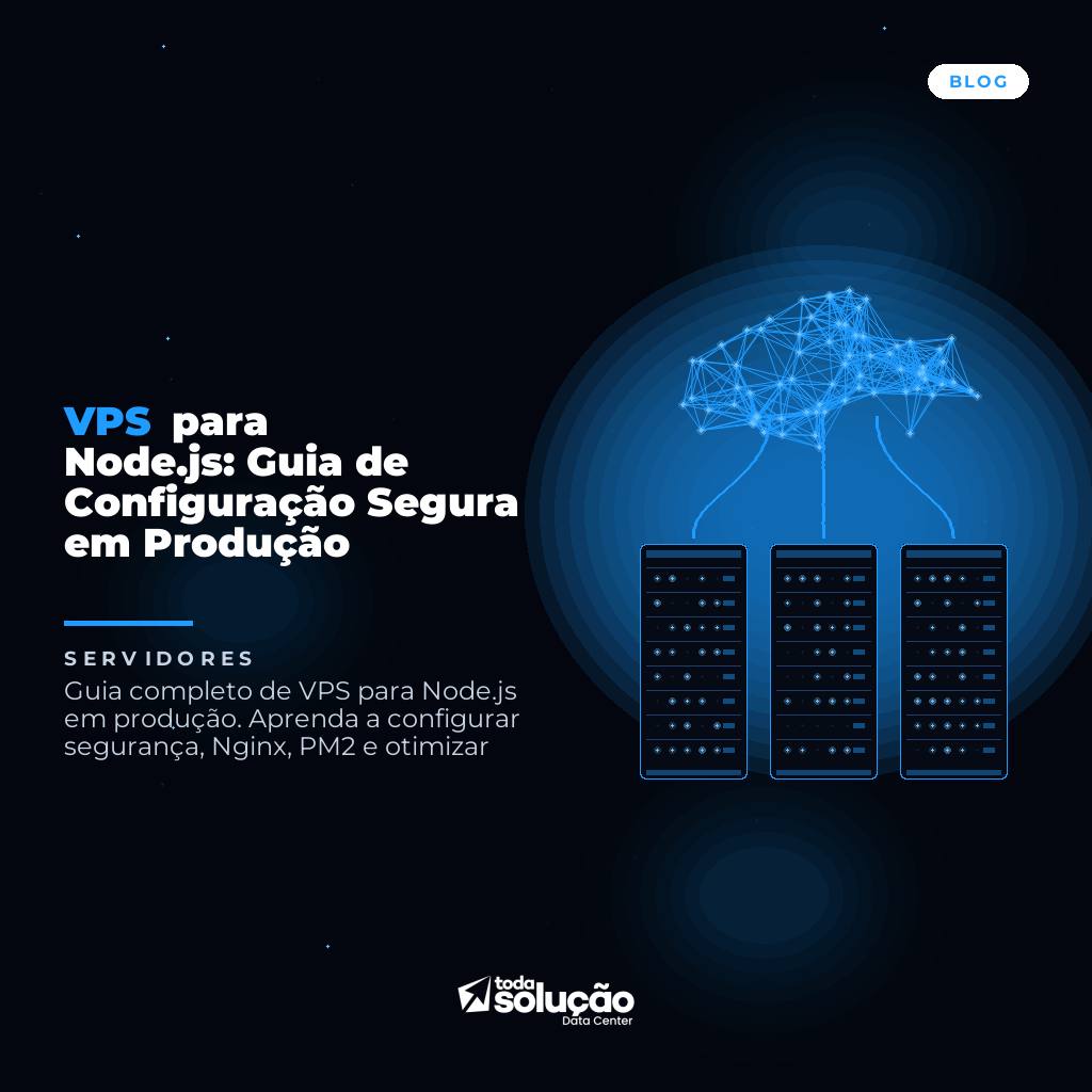 VPS para Node.js: Guia de Configuração Segura em Produção