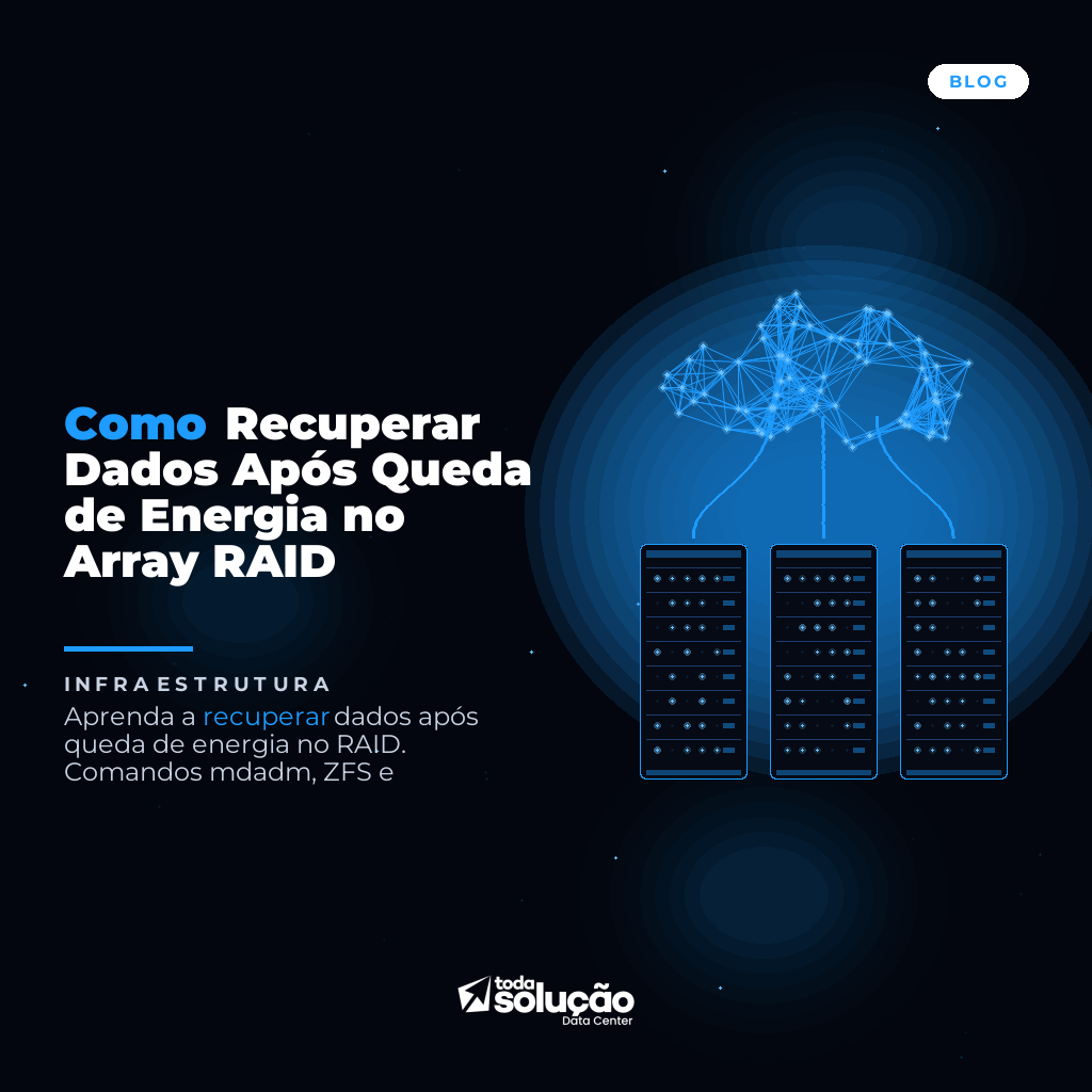 Como Recuperar Dados Após Queda de Energia no Array RAID