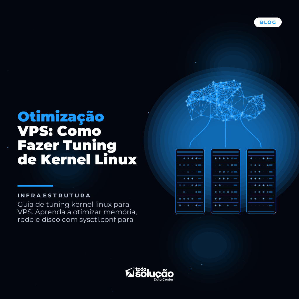Otimização VPS: Como Fazer Tuning de Kernel Linux