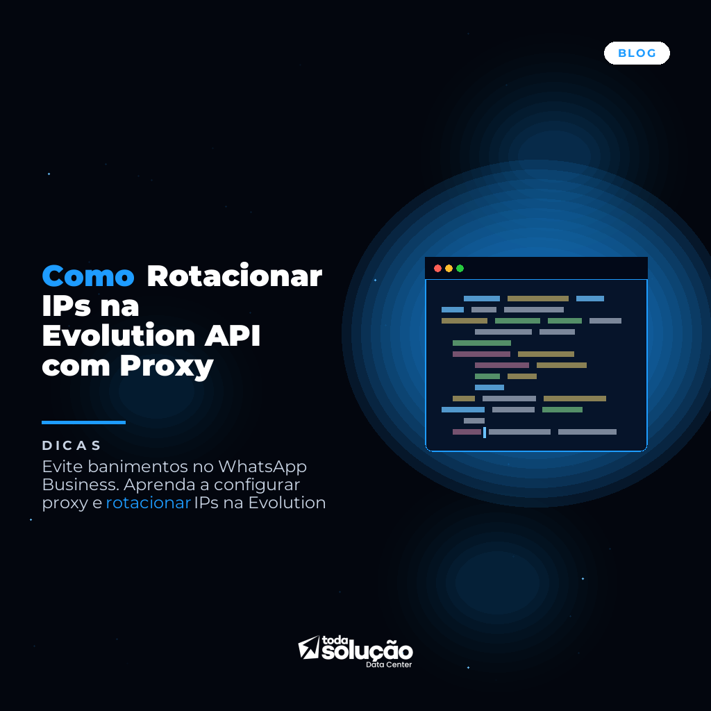 Como Rotacionar IPs na Evolution API com Proxy