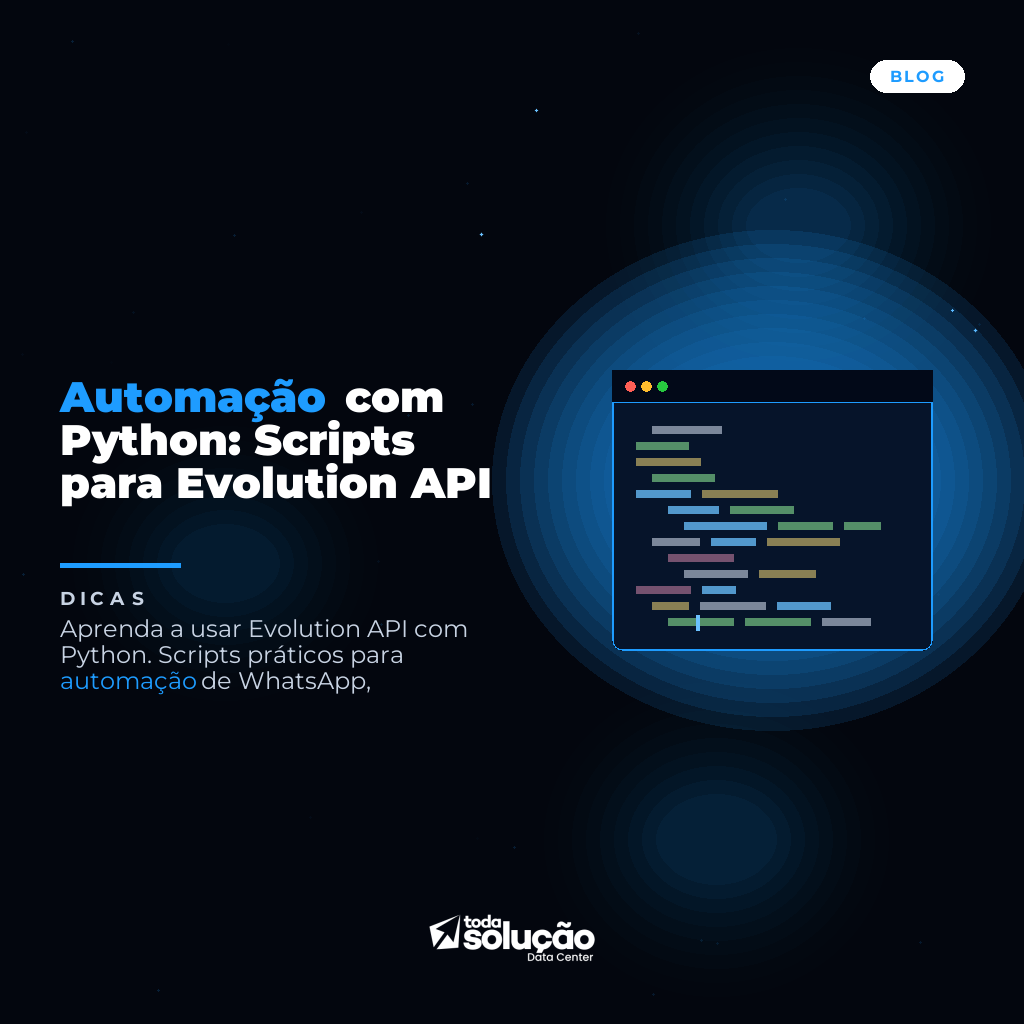 Automação com Python: Scripts para Evolution API