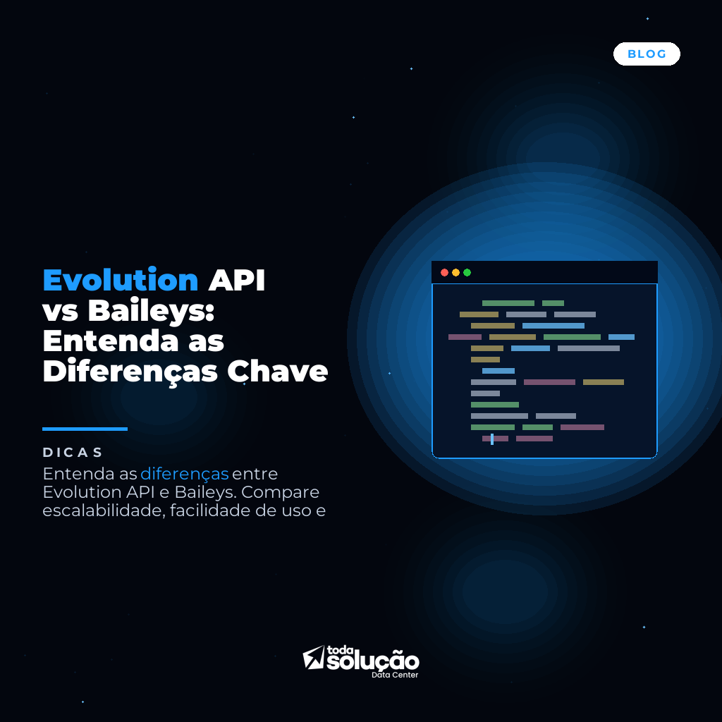 Evolution API vs Baileys: Entenda as Diferenças Chave