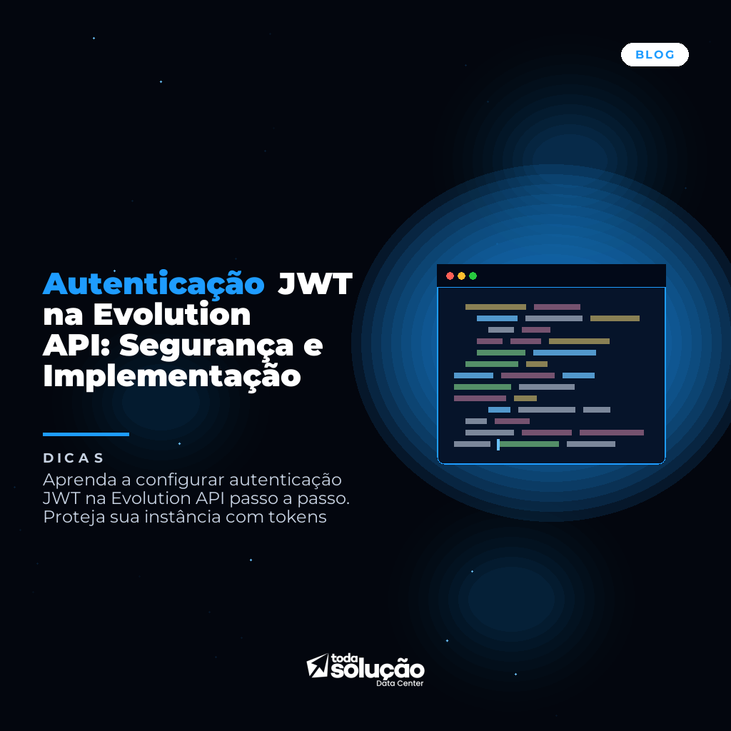 Autenticação JWT na Evolution API: Segurança e Implementação