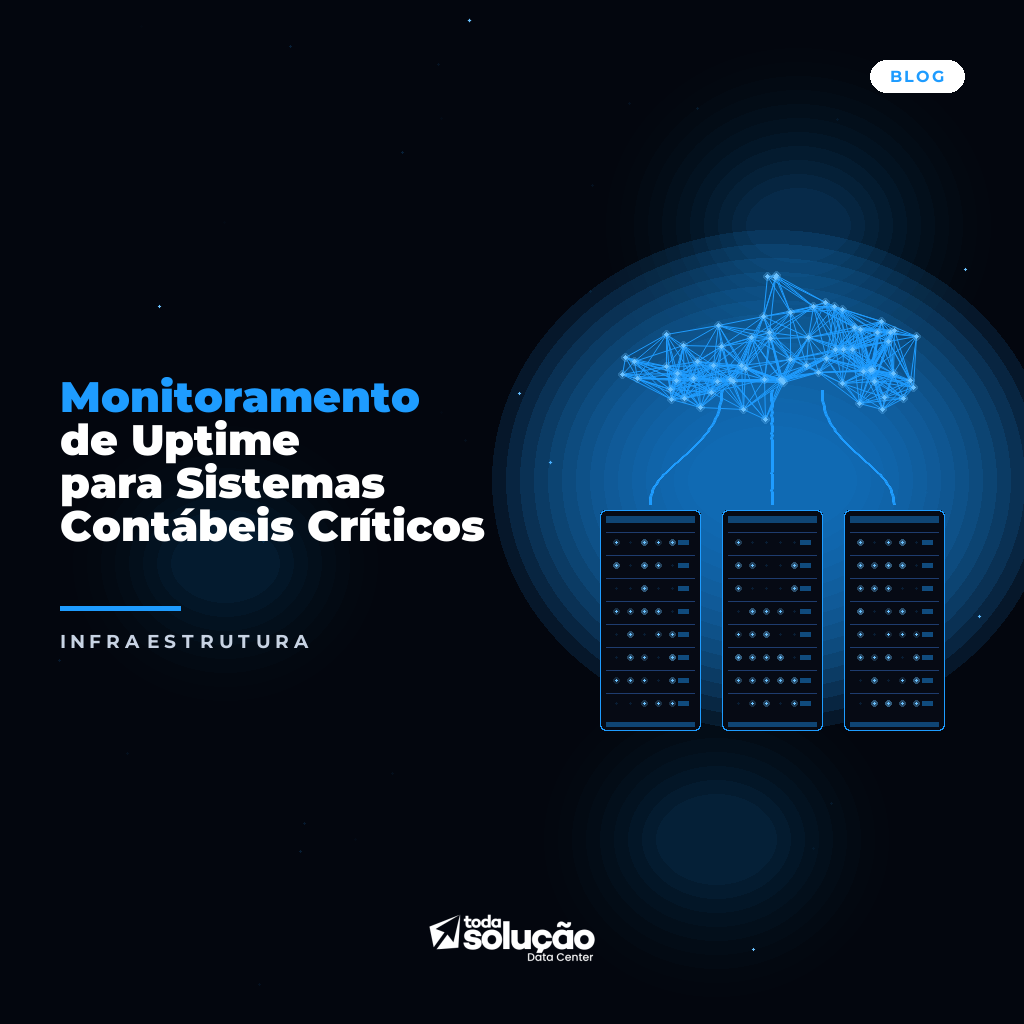 Monitoramento de Uptime para Sistemas Contábeis Críticos