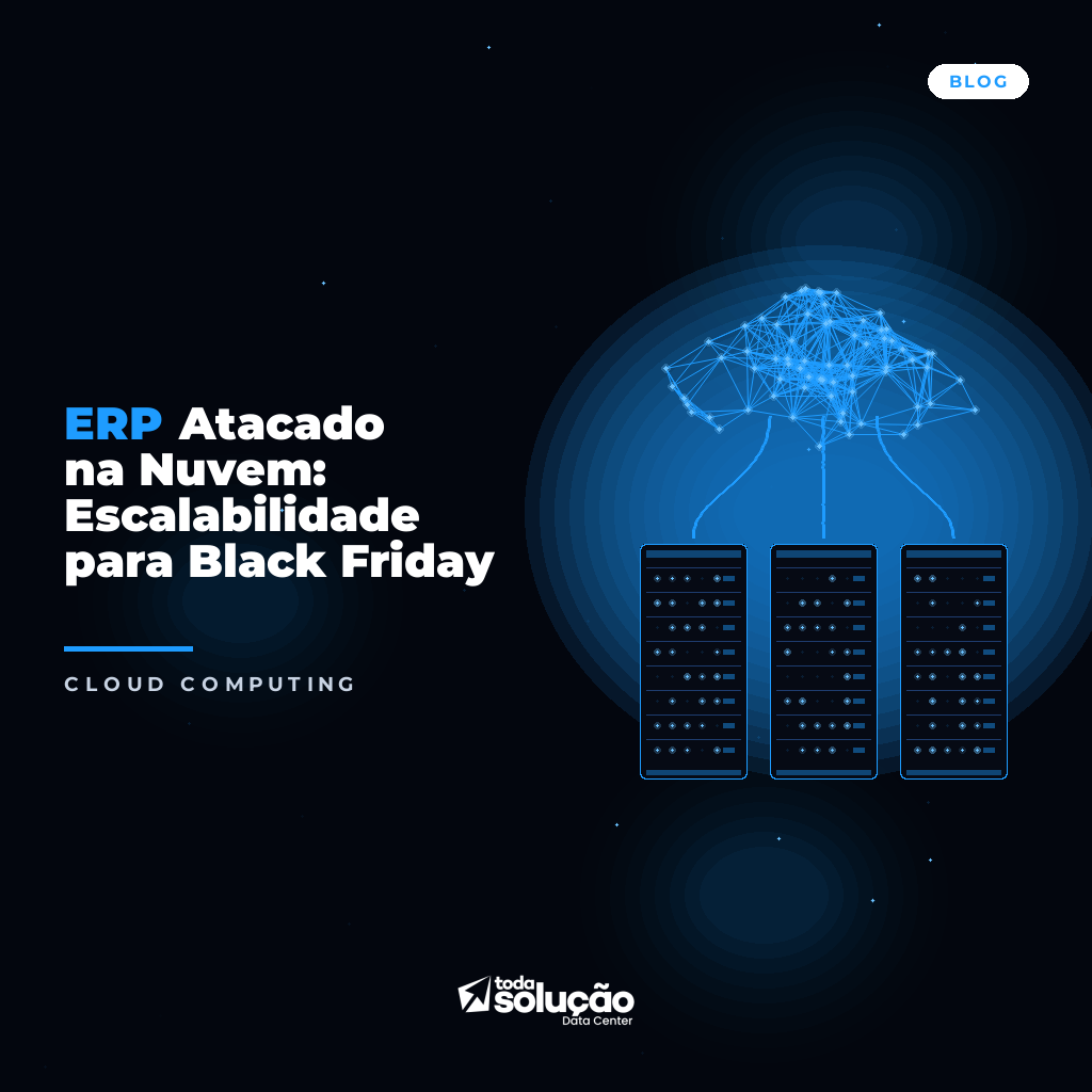 ERP Atacado na Nuvem: Escalabilidade para Black Friday