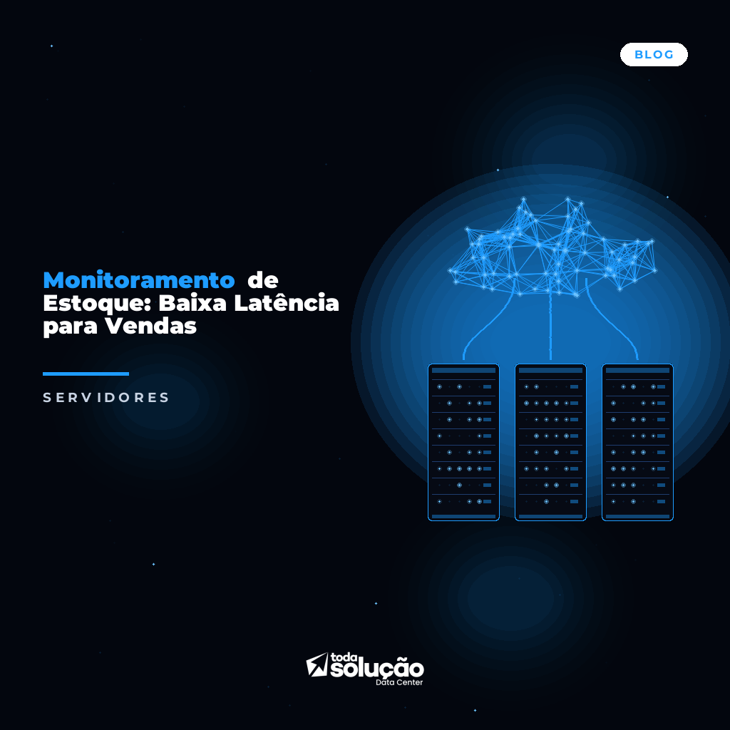 Monitoramento de Estoque: Baixa Latência para Vendas