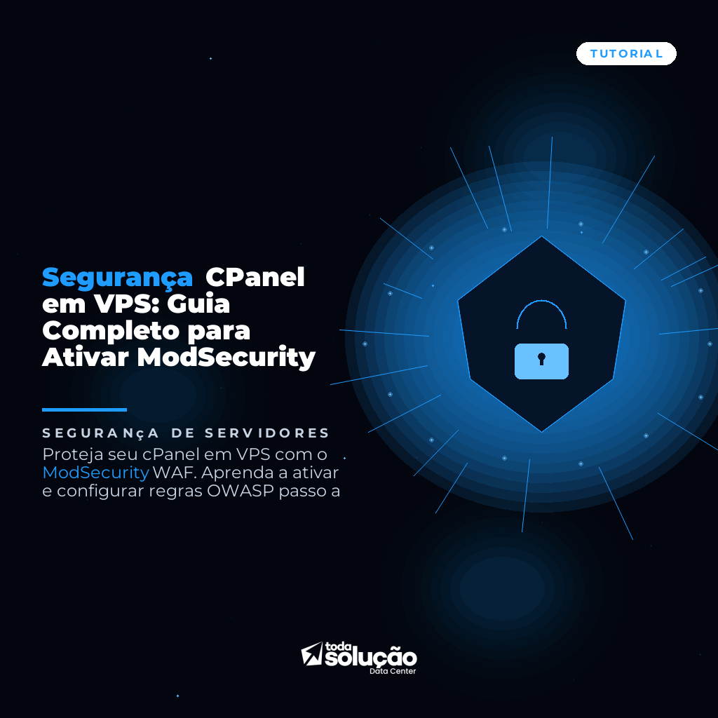 Segurança CPanel em VPS: Guia Completo para Ativar ModSecurity