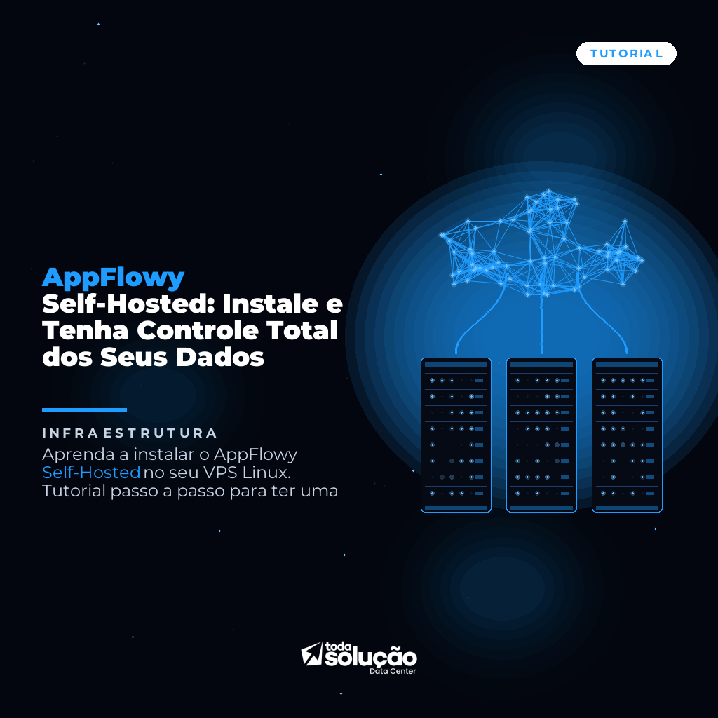 AppFlowy Self-Hosted: Instale e Tenha Controle Total dos Seus Dados