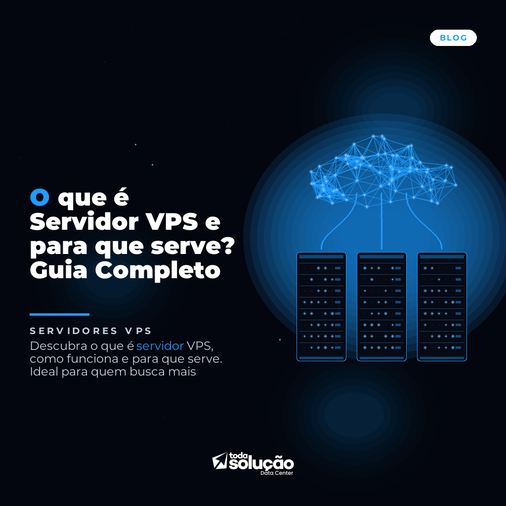 O que é Servidor VPS e para que serve? Guia Completo